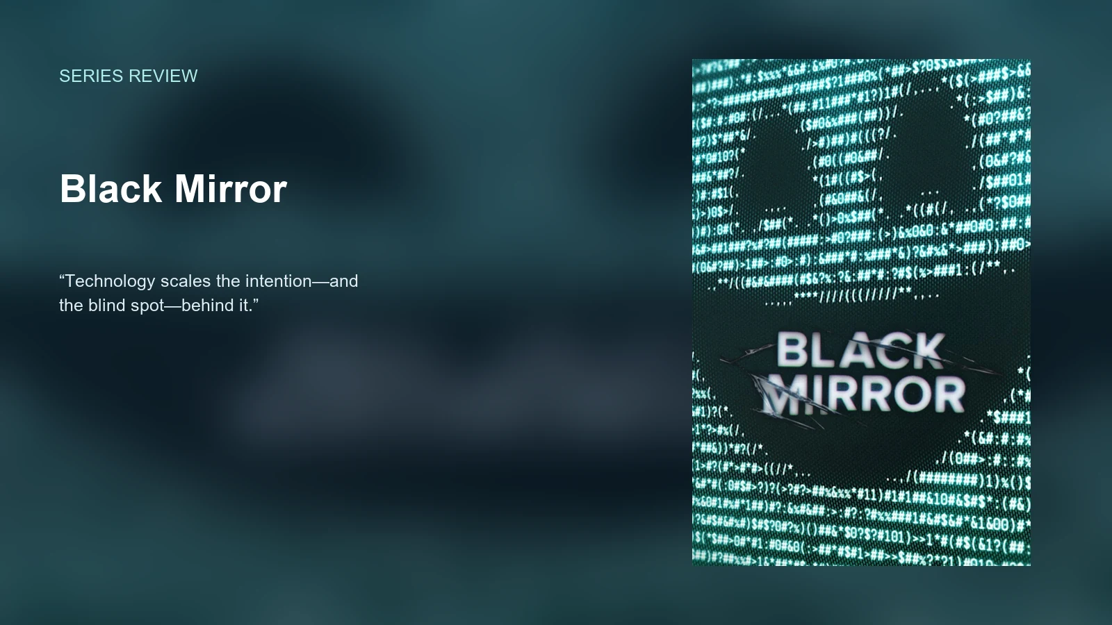 Black Mirror — Technology Is a Human Mirror