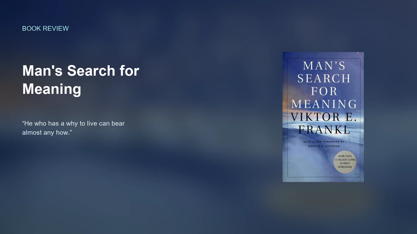 Man's Search for Meaning — Responsibility in Adversity